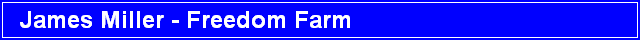 James Miller - Freedom Farm
