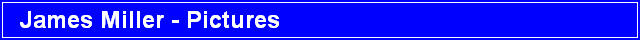 James Miller - Pictures